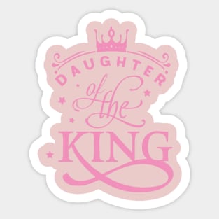Daughter of the King christian Tee Sticker